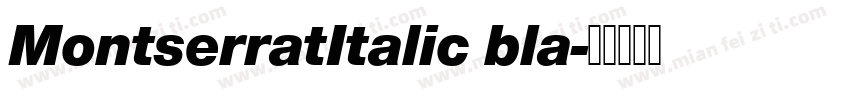 MontserratItalic bla字体转换